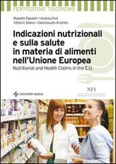 Indicazioni nutrizionali e sulla salute in materia di alimenti nell'Unione Europea edito da Tecniche Nuove