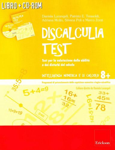Discalculia test. Test per la valutazione delle abilità e dei disturbi. Con CD-ROM edito da Centro Studi Erickson