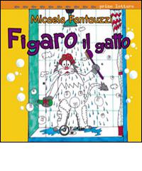 Figaro il gatto di Micaela Fantauzzi edito da EdiGiò