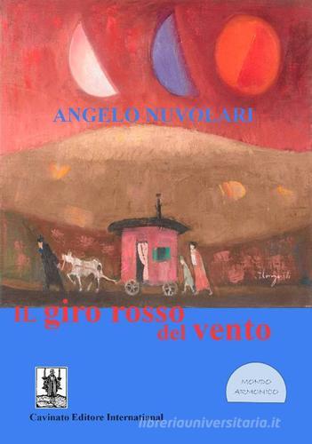 Il giro rosso del vento di Angelo Nuvolari edito da Cavinato
