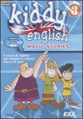 Kiddy english. Magic stories. Stage 3. CD-ROM edito da EXA Media