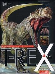T-Rex e co. Mesozoico continente per continente edito da Larus