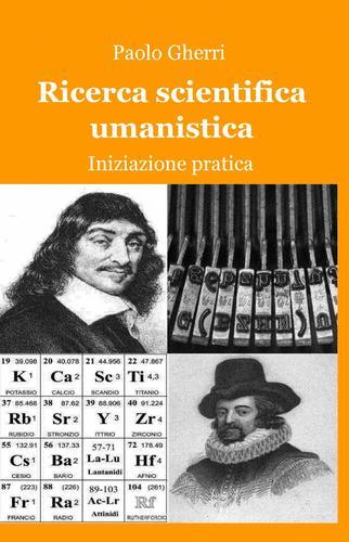 Ricerca scientifica umanistica di Paolo Gherri edito da ilmiolibro self publishing