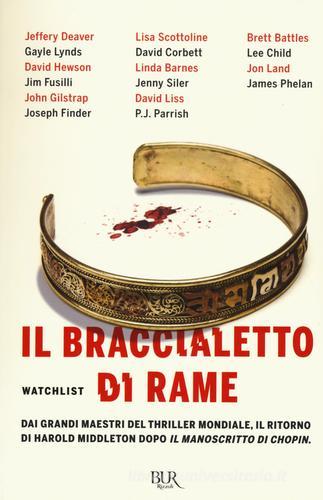 Il braccialetto di rame di Jeffery Deaver edito da BUR Biblioteca Univ. Rizzoli