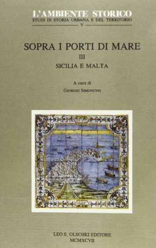 Sopra i porti di mare vol.3 edito da Olschki