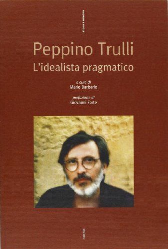 Peppino Trulli. L'idealista pragmatico edito da Futura