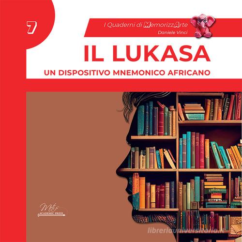 Il lukasa. Un dispositivo mnemonico africano. I quaderni di MemorizzArte vol. 7 di Daniele Vinci edito da Metis Academic Press