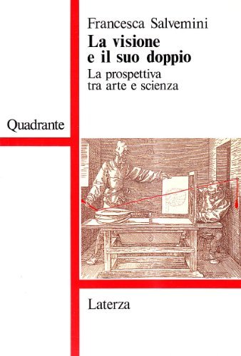 La visione e il suo doppio di Francesca Salvemini edito da Laterza