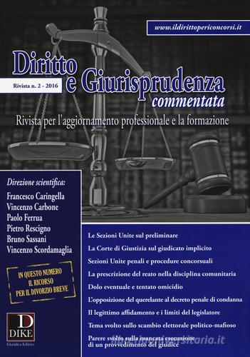 Diritto e giurisprudenza commentata (2016) vol.2 edito da Dike Giuridica