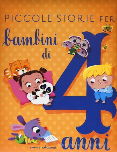 Piccole storie per bambini di 4 anni di Stefano Bordiglioni edito da Emme Edizioni