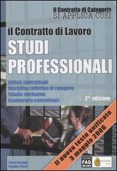 Il contratto di lavoro. Studi professionali di Pietro Zarattini, Rosalba Pelusi edito da FAG