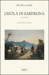 L' isola di Sardegna di John W. Tyndale edito da Ilisso