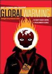 Global warming. Immagini che producono azioni edito da Nda Press