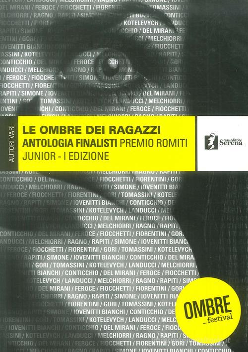 Le ombre dei ragazzi edito da Casa Editrice Serena