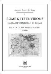 Rome & its environs (carta de' dintorni di Roma), 1834 by Sir William Gell. Con cartina di William Gell edito da Arbor Sapientiae Editore