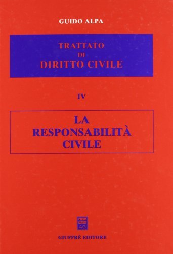 Trattato di diritto civile vol.4 di Guido Alpa edito da Giuffrè