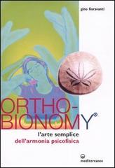 Ortho-bionomy. L'arte semplice dell'armonia psicofisica di Gino Fioravanti edito da Edizioni Mediterranee