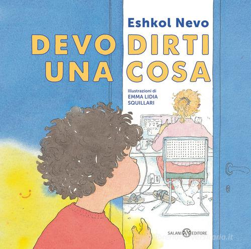 Devo dirti una cosa di Eshkol Nevo edito da Salani