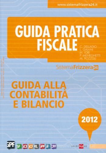 Guida alla contabilità e bilancio 2012 edito da Il Sole 24 Ore