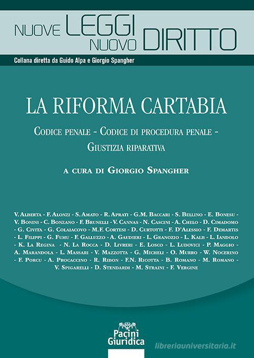 La riforma Cartabia. Codice penale-Codice di procedura penale-Giustizia riparativa edito da Pacini Giuridica