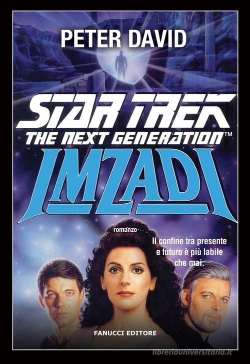 Libro Star Trek. Imzadi di Peter David Nuova tascabile di Fanucci