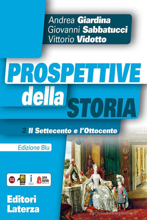 Prospettive della storia. Ediz. blu. Per le scuole superiori. Con e-book. Con espansione online vol.2 di Andrea Giardina edito da Laterza Edizioni Scolastiche