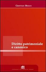 Diritto patrimoniale canonico di Cristian Begus edito da Lateran University Press
