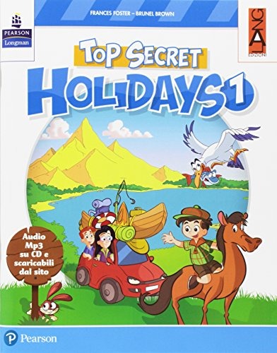 Top secret holidays. Per la Scuola elementare. Con espansione online. Con CD-ROM vol.1 di Frances Foster, Brunel Brown edito da Lang