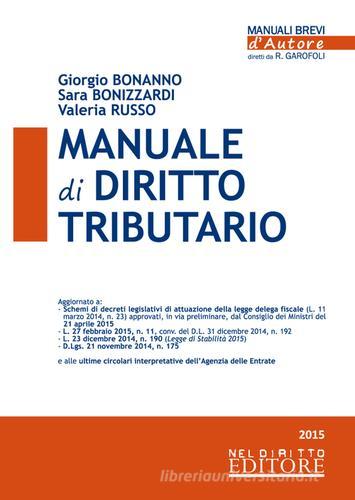 Manuale di diritto tributario di Giorgio Bonanno, Sara Bonizzardi, Valeria Russo edito da Neldiritto Editore