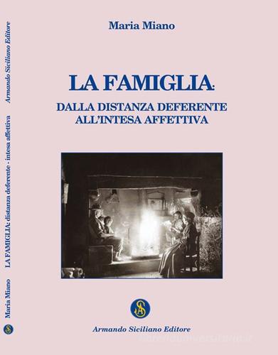 La famiglia di Maria Miano edito da Armando Siciliano Editore