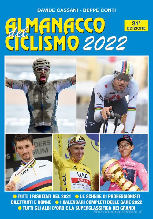 Almanacco del ciclismo 2022 di Davide Cassani, Beppe Conti edito da Gianni Marchesini Editore