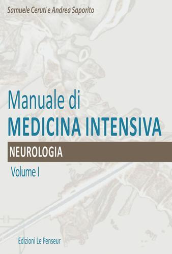 Manuale di medicina intensiva vol.1 di Samuele Ceruti, Andrea Saporito edito da Le Penseur