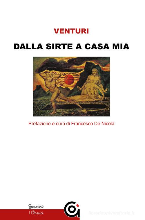 Libro Dalla Sirte a casa mia di Marcello Venturi Classici di Gammarò Edizioni