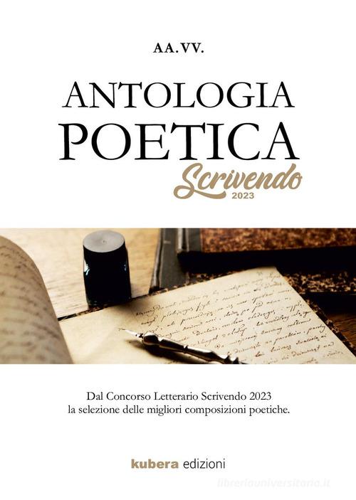 Antologia poetica scrivendo 2023 edito da Kubera Edizioni