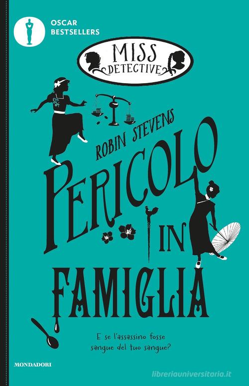 Pericolo in famiglia. Miss Detective vol.6 di Robin Stevens edito da Mondadori