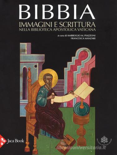 Bibbia. Immagini e scrittura nella Biblioteca Apostolica Vaticana. Ediz. a colori edito da Jaca Book