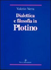 Dialettica e filosofia in Plotino di Valerio Verra edito da Vita e Pensiero