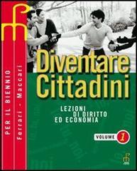 Diventare cittadini. Per il biennio vol.2 di Teresa Ferrari, Patrizia Maccari edito da Paramond