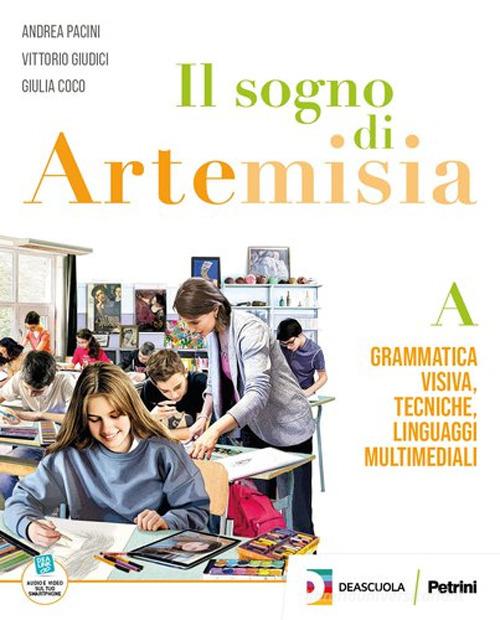 Il sogno di Artemisia. Vol. BES. Per la Scuola media. Con e-book di Lorenzo Vivarelli edito da Petrini