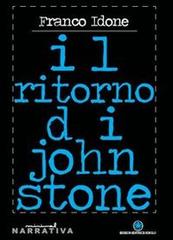Il ritorno di John Stone di Franco Idone edito da Ibiskos Editrice Risolo
