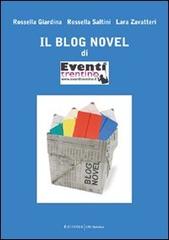 Il blog novel di «Eventi trentino» di Rossella Giardina, Rossella Saltini, Lara Zavattieri edito da UNI Service