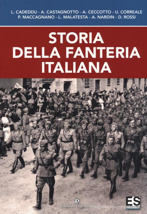 Storia della fanteria italiana edito da Editoriale Programma
