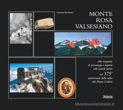 Monte Rosa Valsesiano di Massimo Beltrame edito da Zeisciu Centro Studi