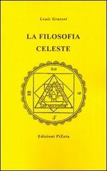 La filosofia celeste di Louis Grassot edito da Pizeta