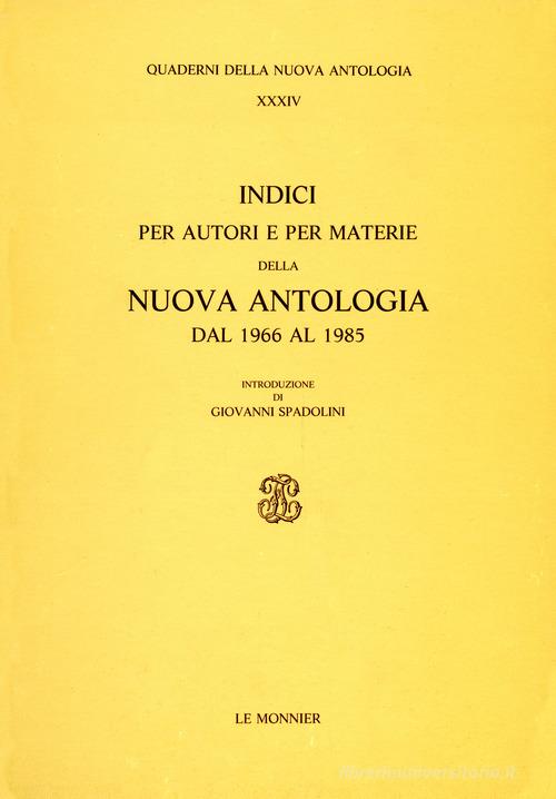 Indici per autori e per materie della Nuova Antologia (1966-1985) edito da Mondadori Education