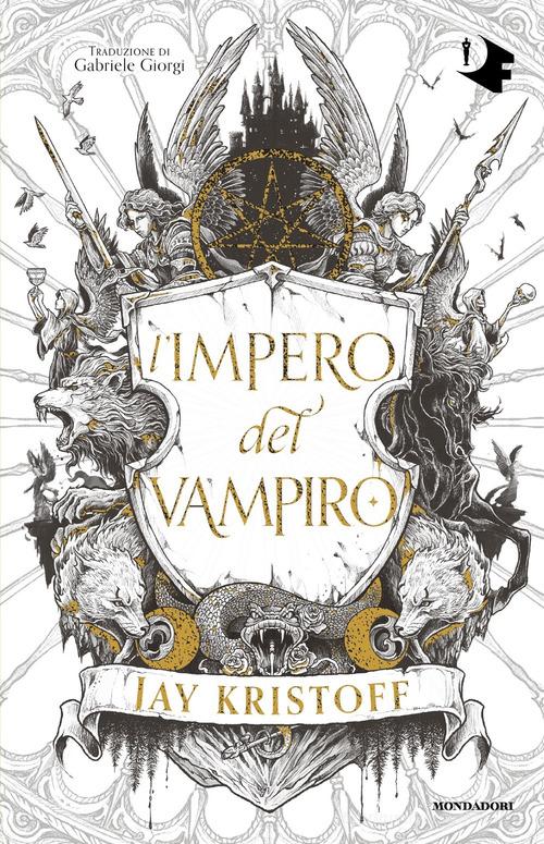 L' impero del vampiro di Jay Kristoff edito da Mondadori