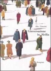 Conversazione in Sicilia di Elio Vittorini edito da Rizzoli