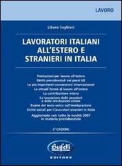 Lavoratori italiani all'estero e stranieri in Italia di Libero Seghieri edito da Buffetti