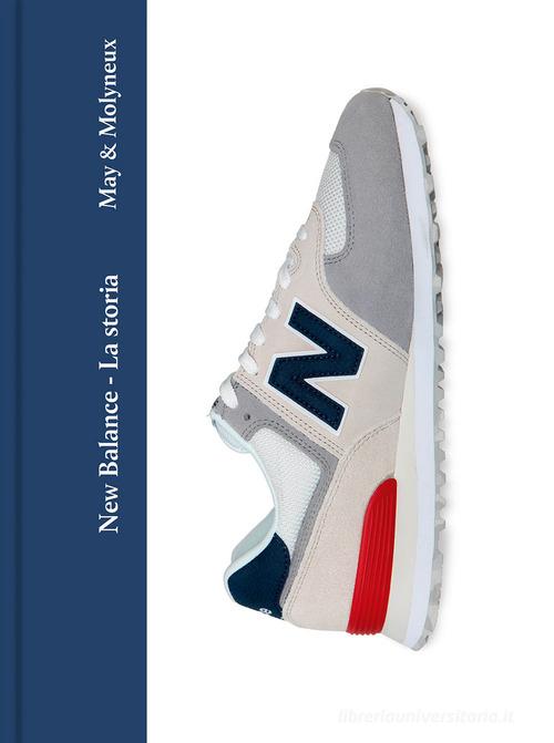 New Balance. La storia di May & Molyneux edito da Il Castello