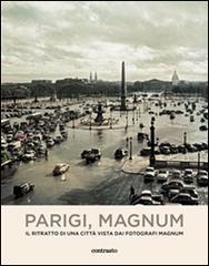 Parigi, Magnum. Il ritratto di una città vista dai fotografi Magnum edito da Contrasto